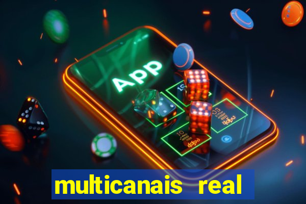multicanais real madrid ao vivo
